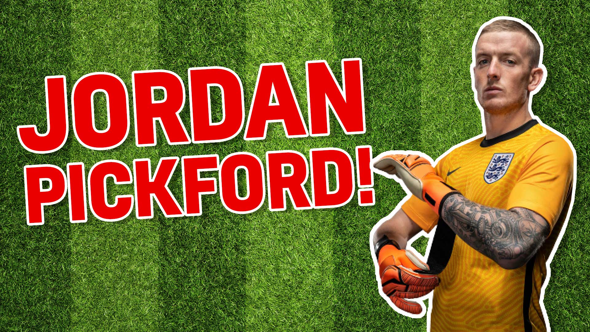 England footballer Jordan Pickford