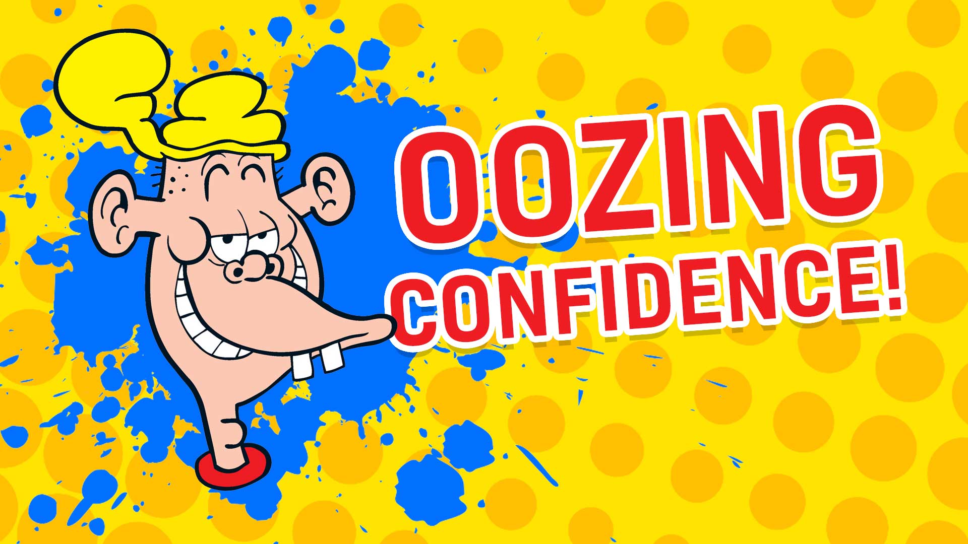 Result: Oozing confidence