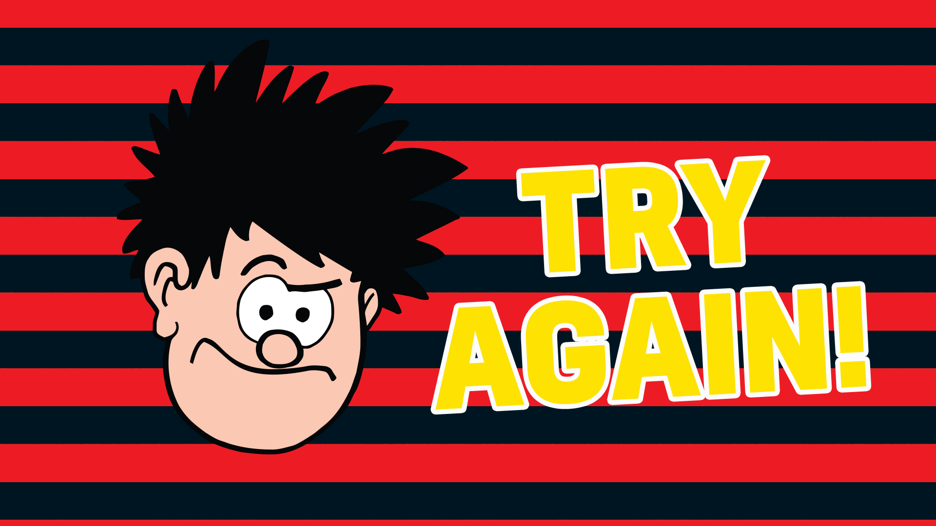 Hmm, not bad but we know you're more of a Beano fan than that! Have another go and see how well you do!