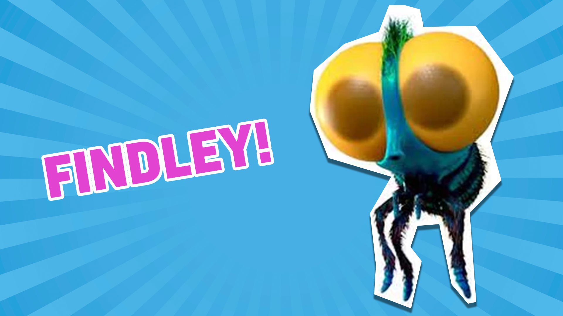 You're just like Findley! You're super excitable and love getting involved with whatever's going on - and you're a super loyal friend! Unfortunately, you will also eat anything!