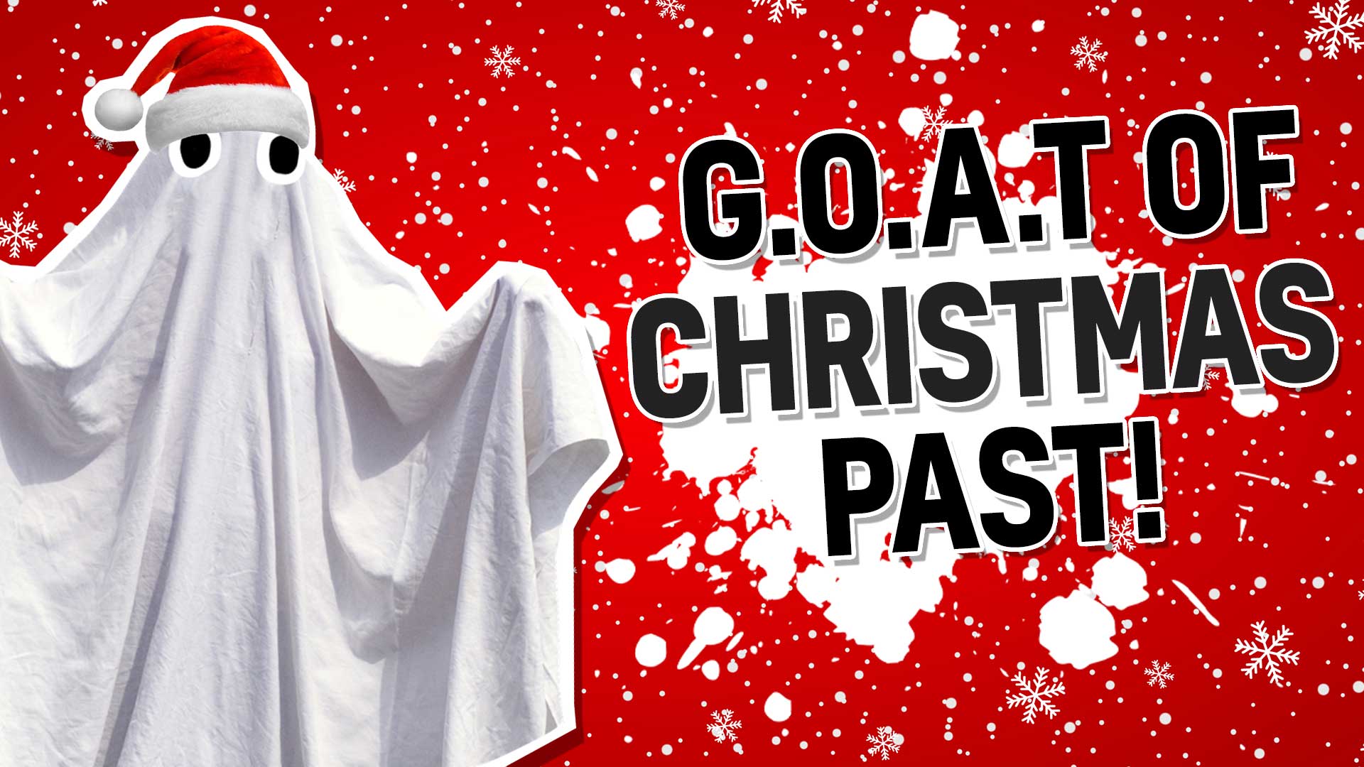 Result: GOAT of Christmas Past