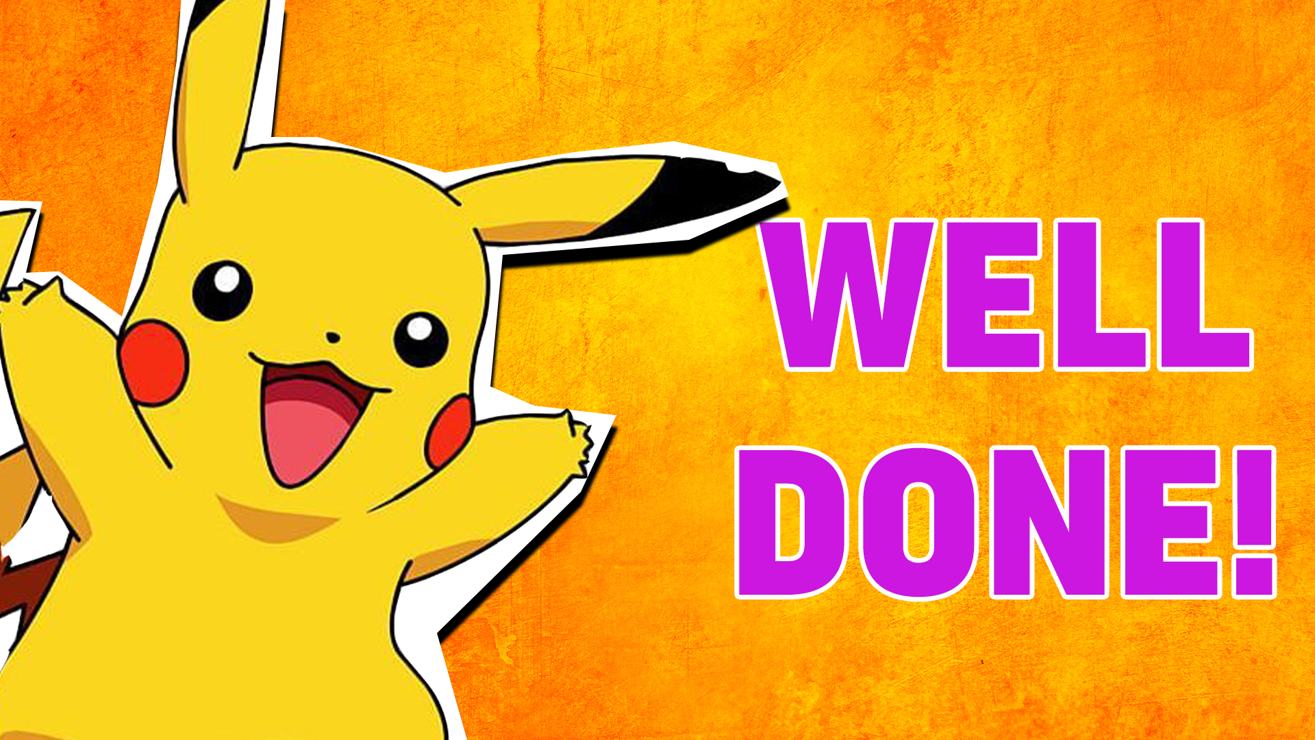 Good job! We can tell you love Pokémon and everything about it! But are you ready to get 100%?