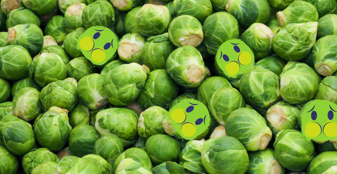 Sprouts are gross