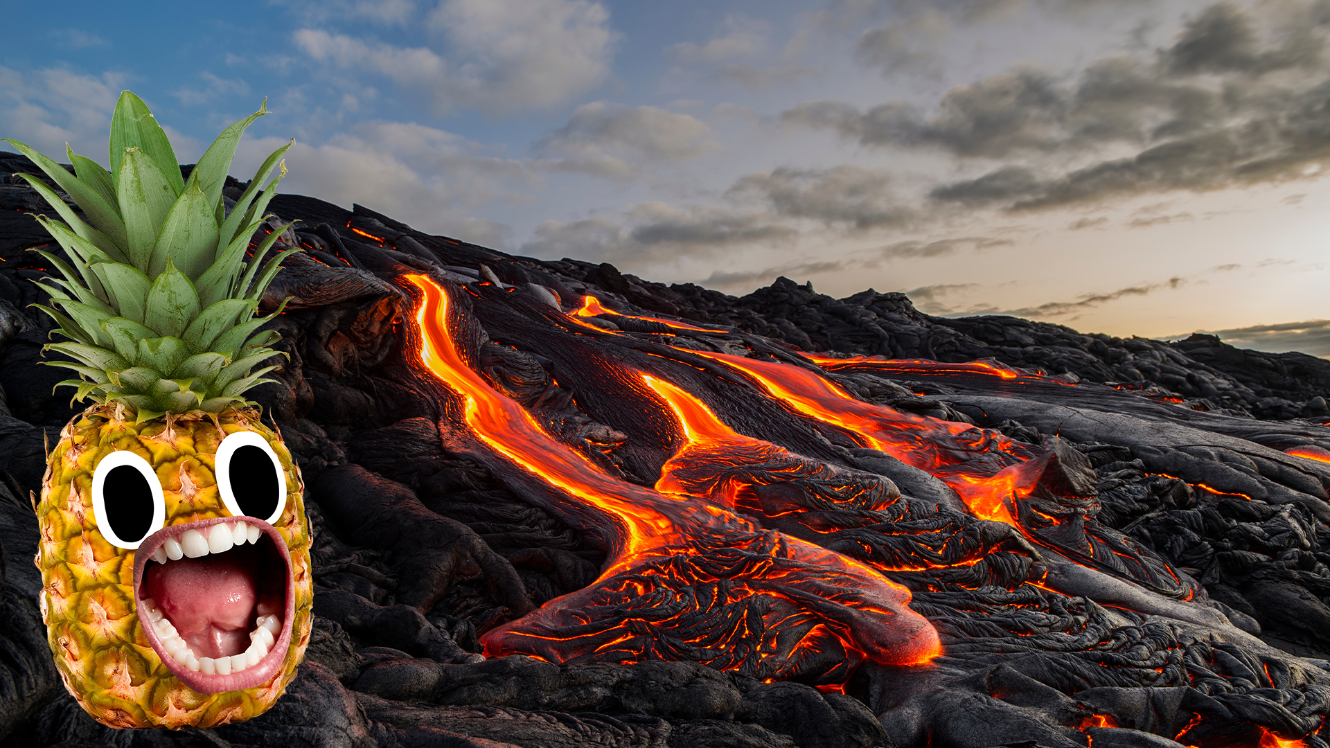 Lava flowing and screaming pineapple 