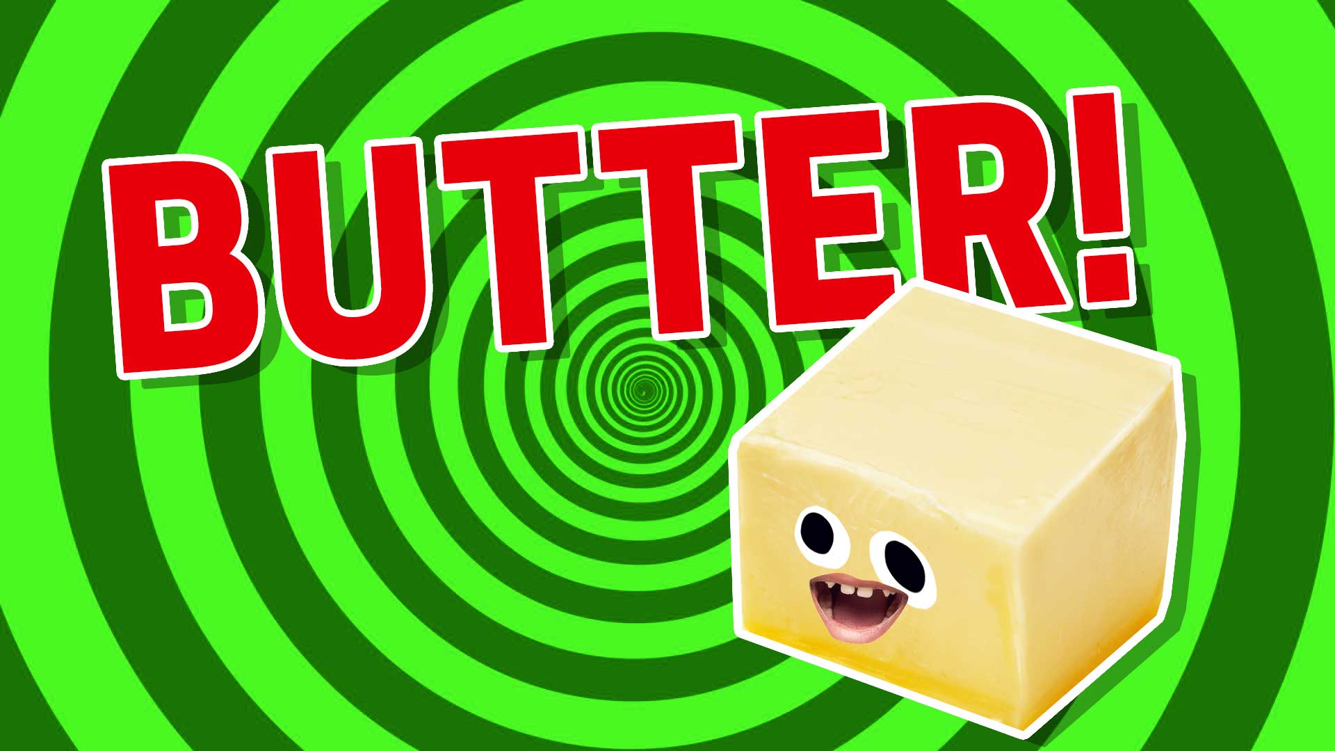 Result: Butter