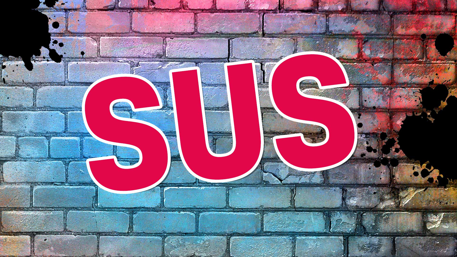 The word sus on a brick background
