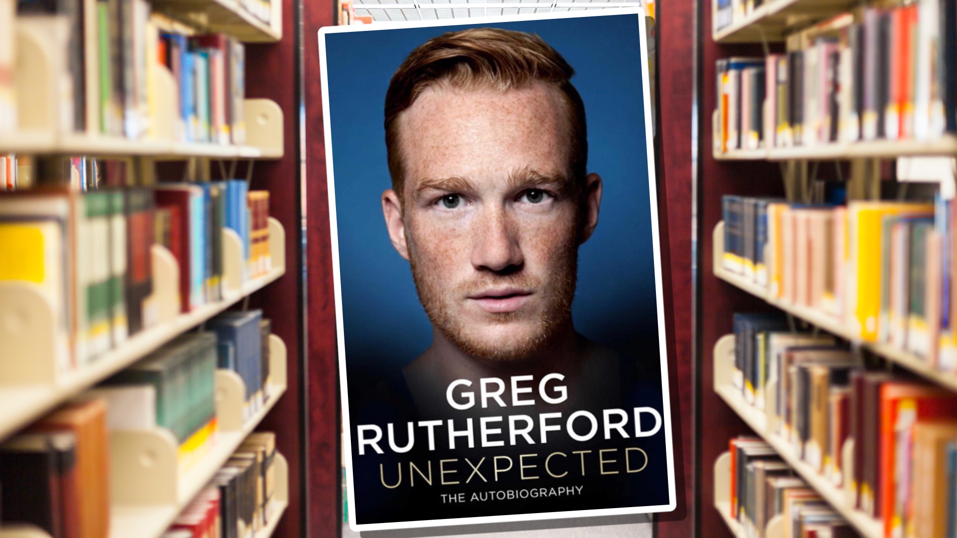 Greg Rutherford’s autobiography Unexpected