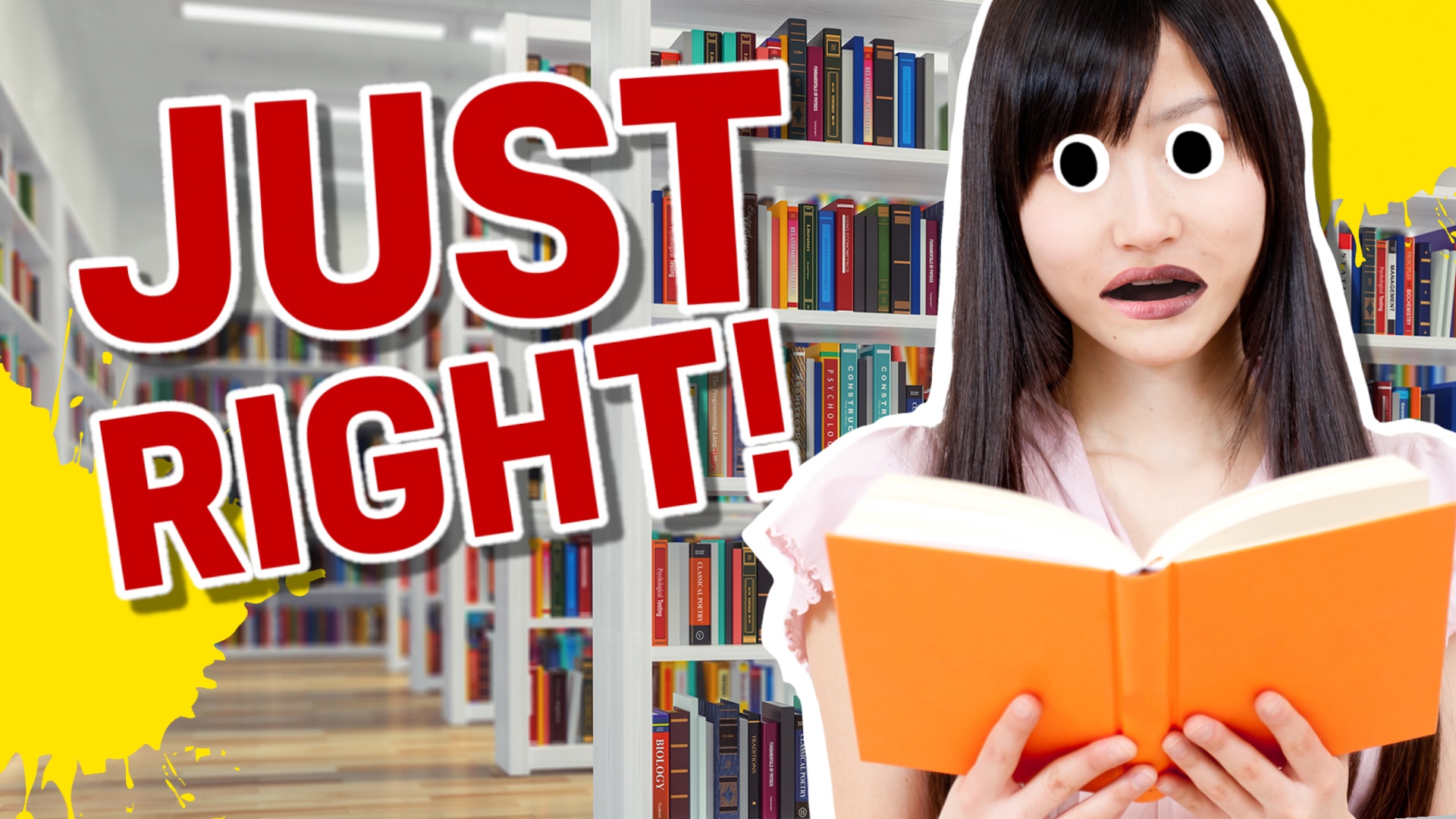 Reading style: JUST RIGHT