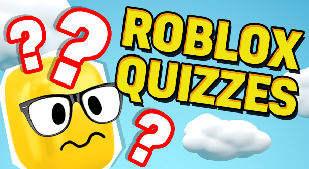 Roblox Quizzes