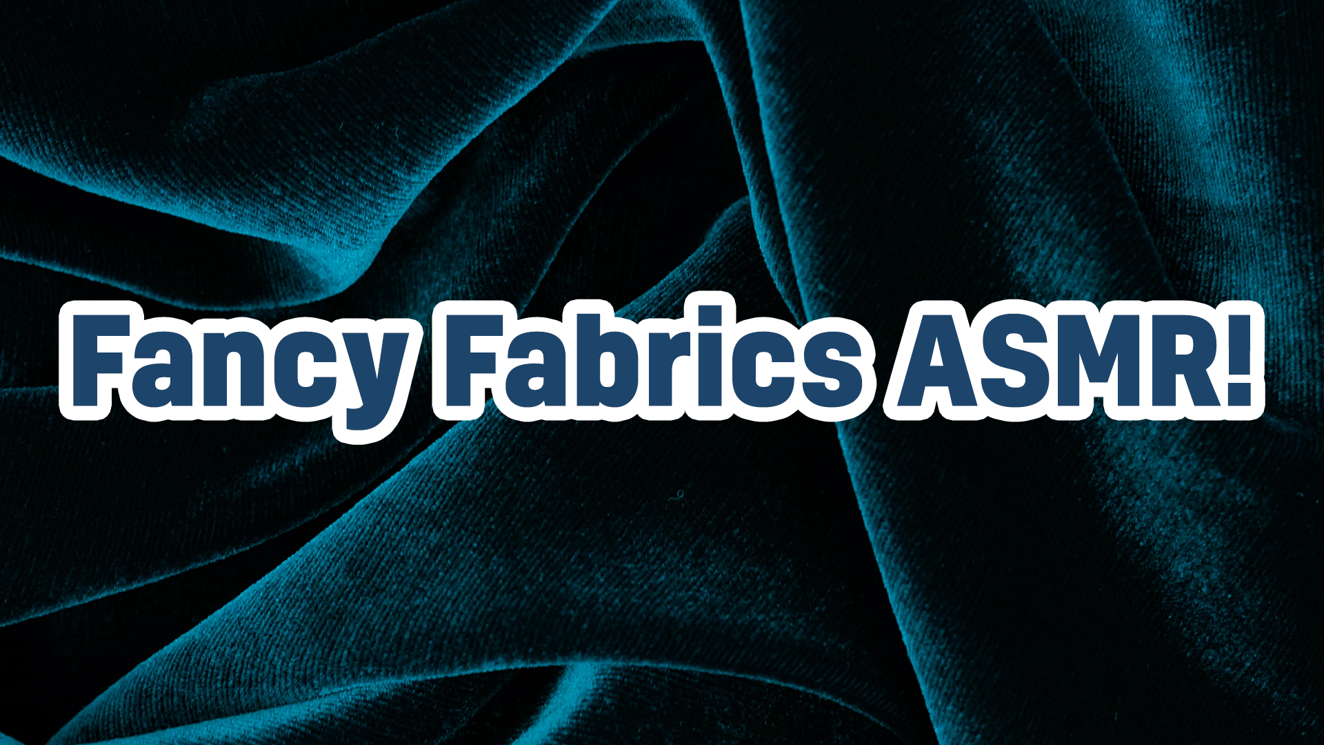 Fancy Fabrics ASMR