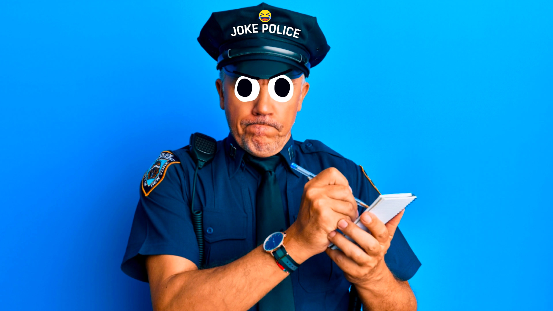 The joke police