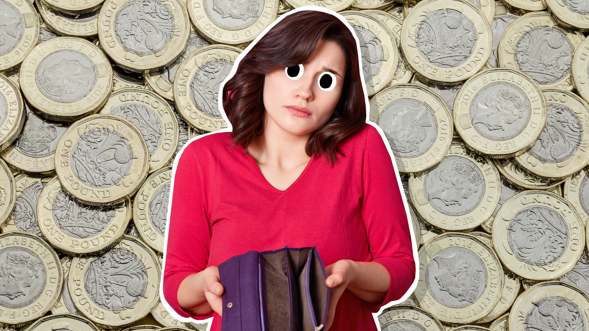 A woman with an empty purse, with a background of pound coins