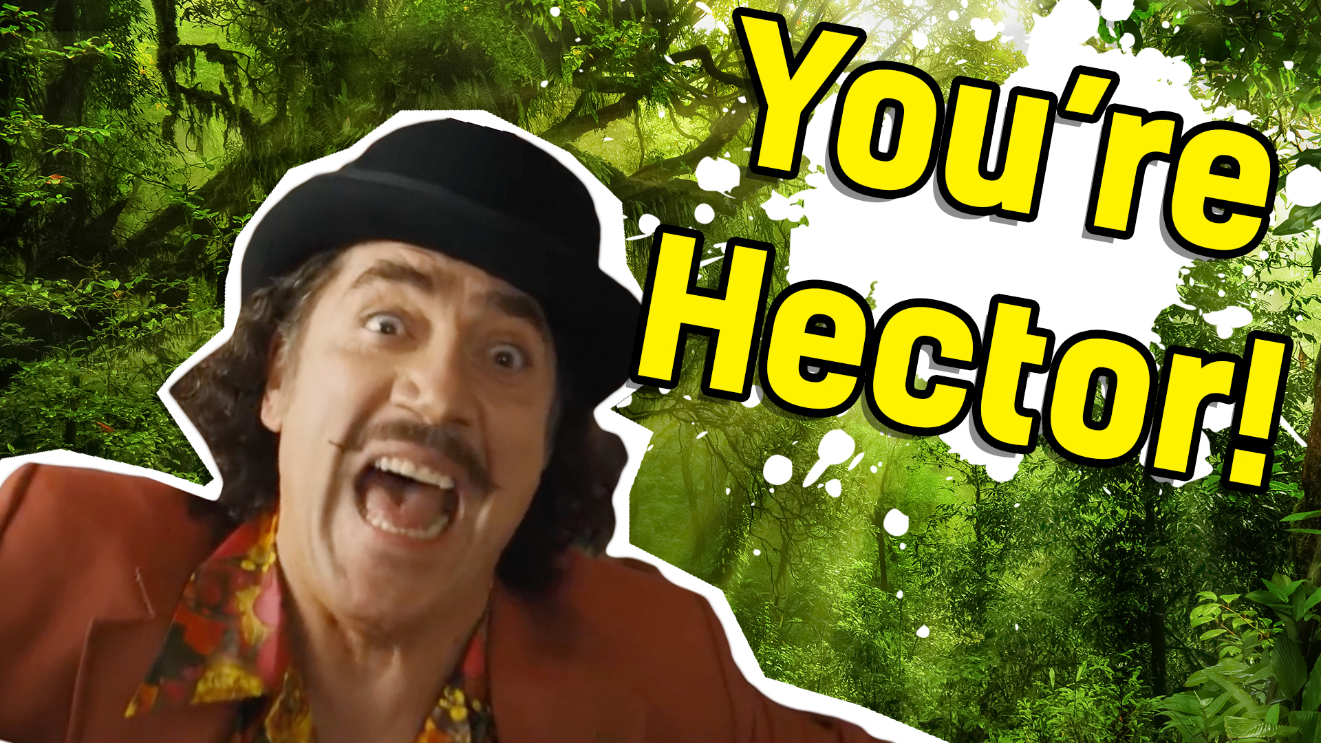 You're Hector
