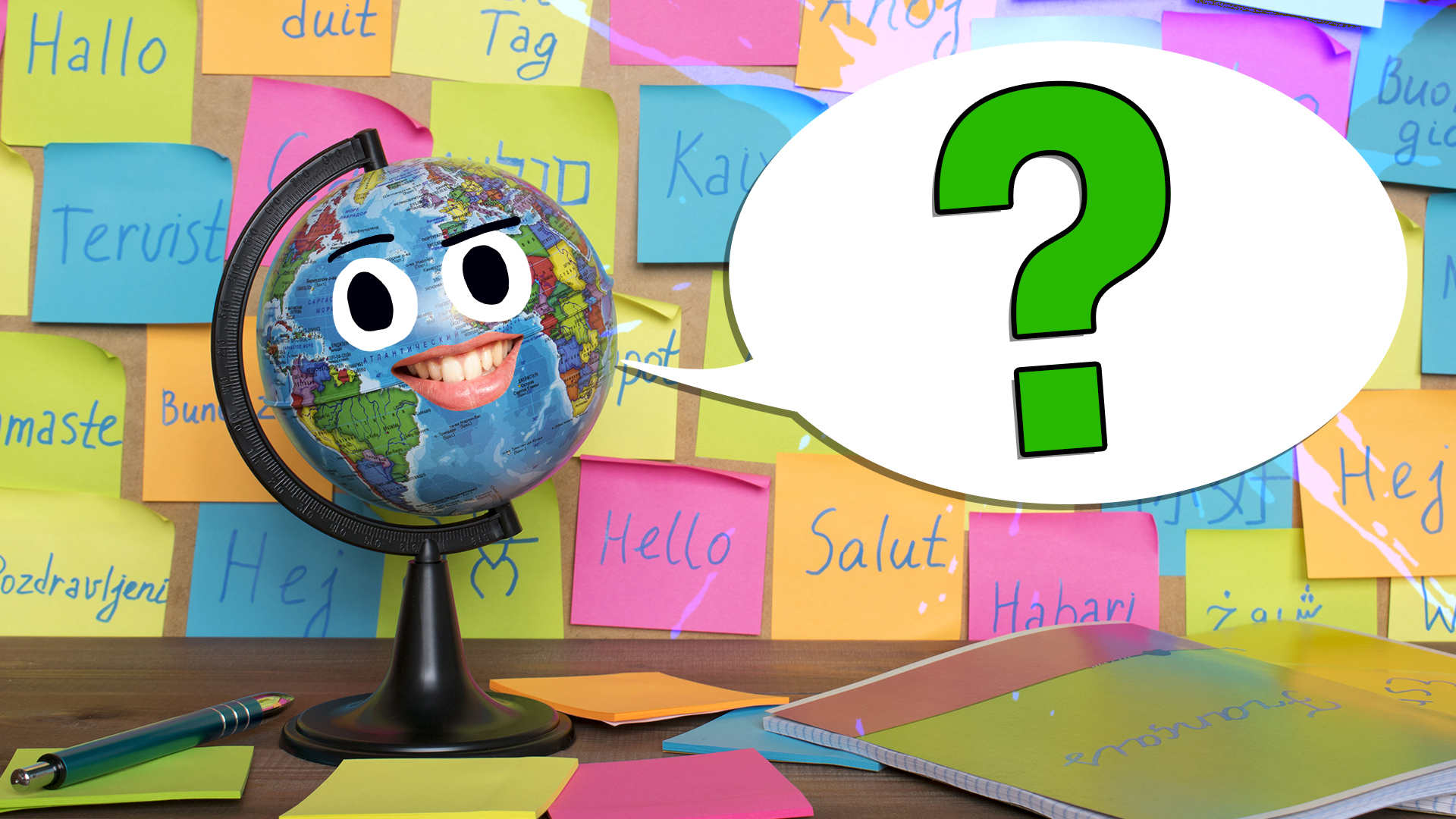 A globe with a background of different post its and hello written on in different languages