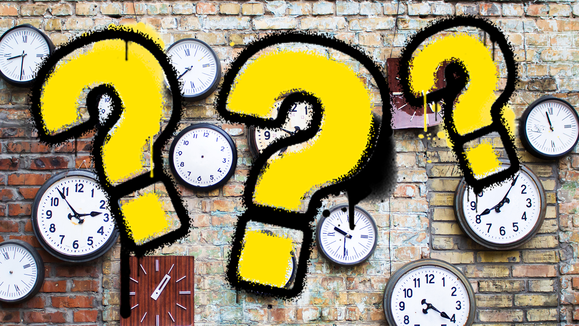 Clocks and question marks