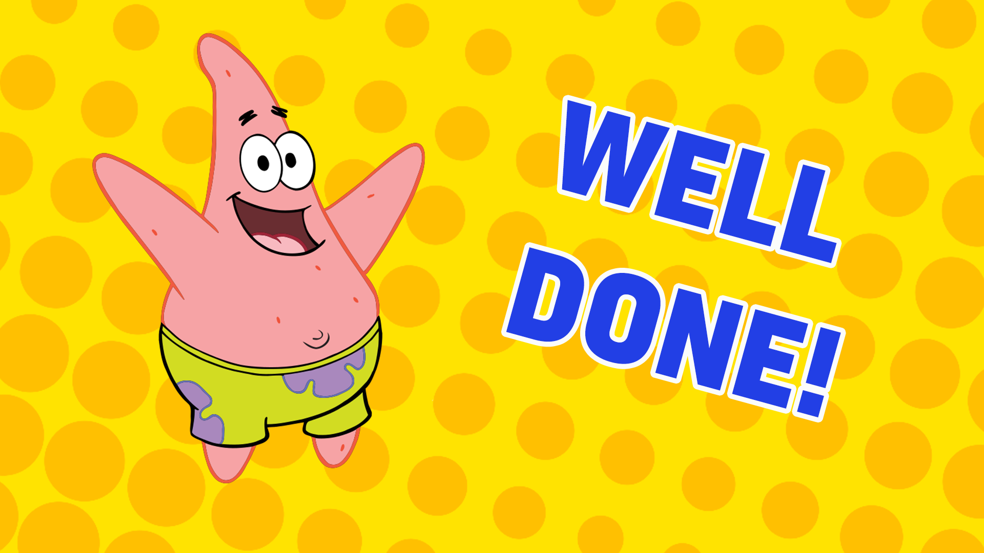 Good job! You must be a big SpongeBob fan! But can you get 100% next time? We believe in you!