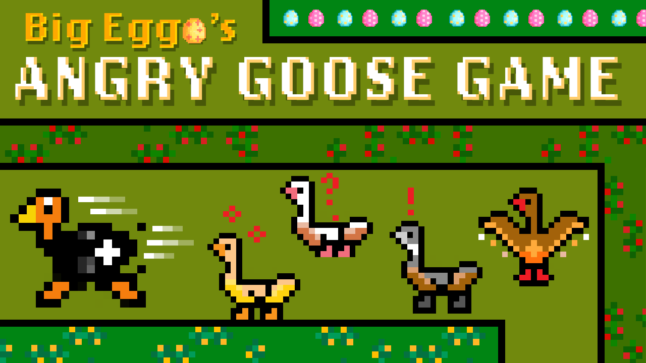 Play Big Eggo's Angry Goose Game