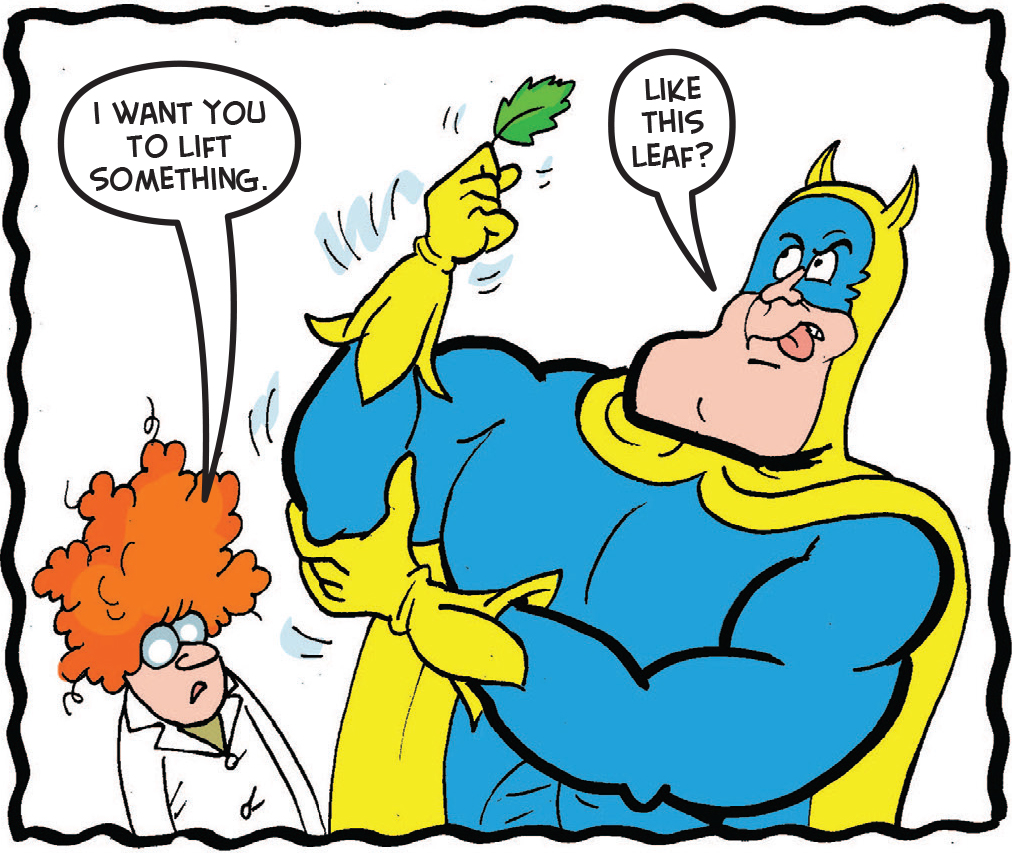 The scientist tests Bananaman's strength
