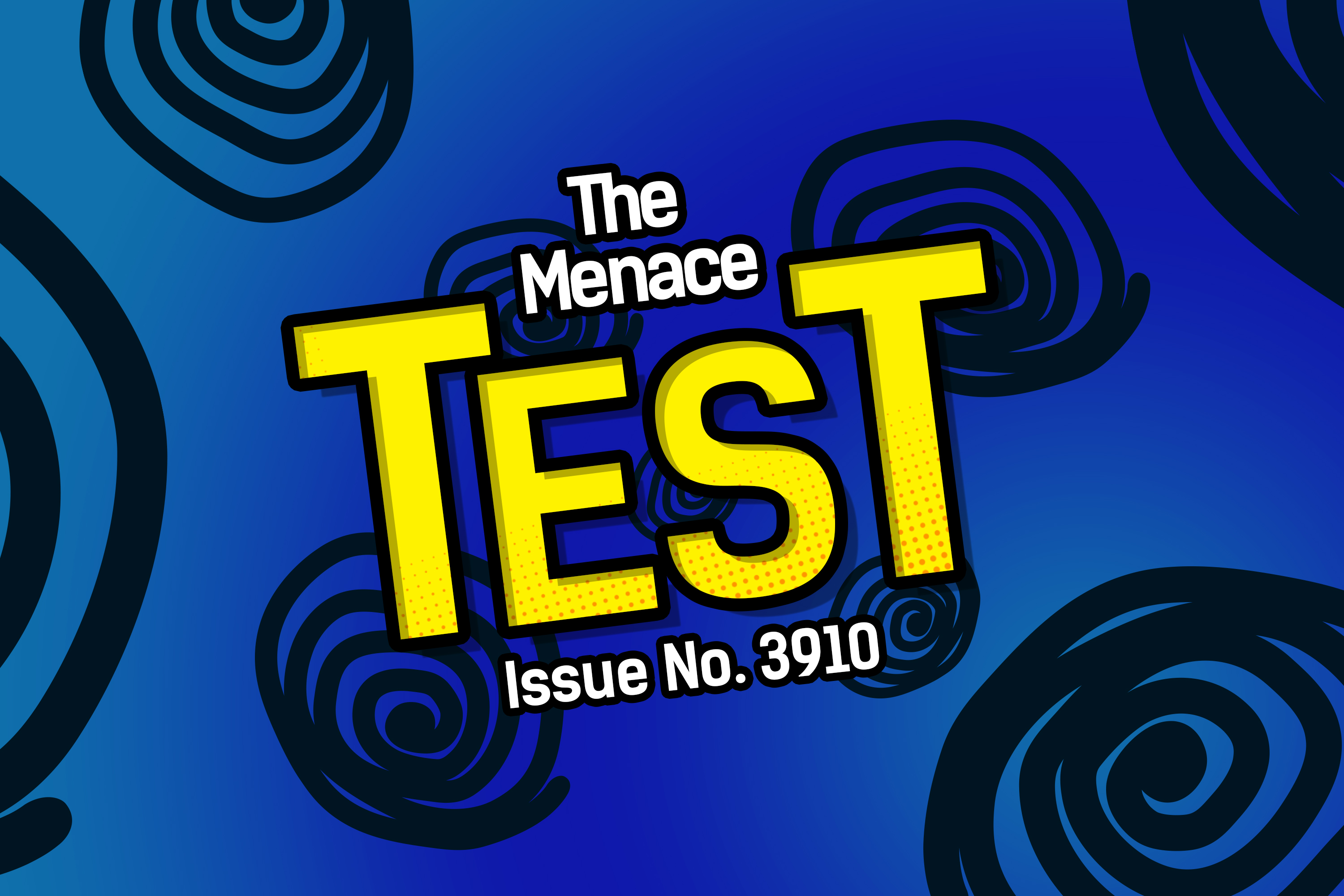 Menace Test No. 3910