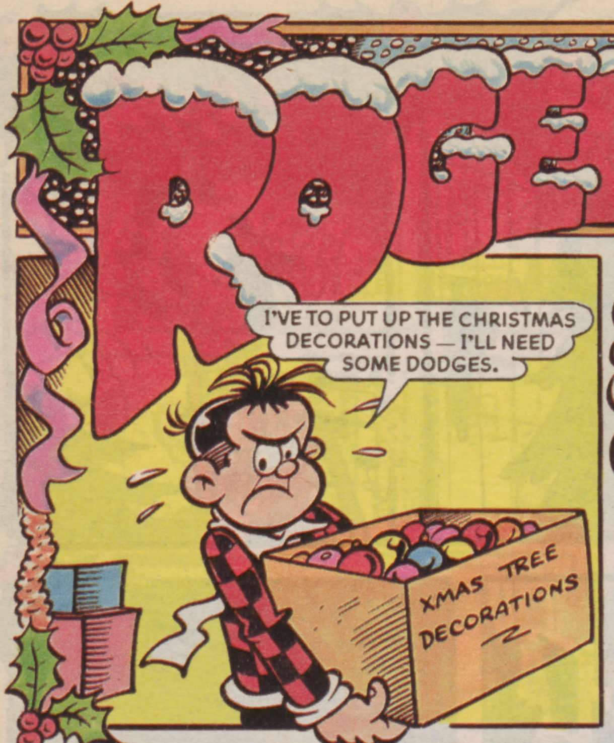 Roger the Dodger Christmas 1993