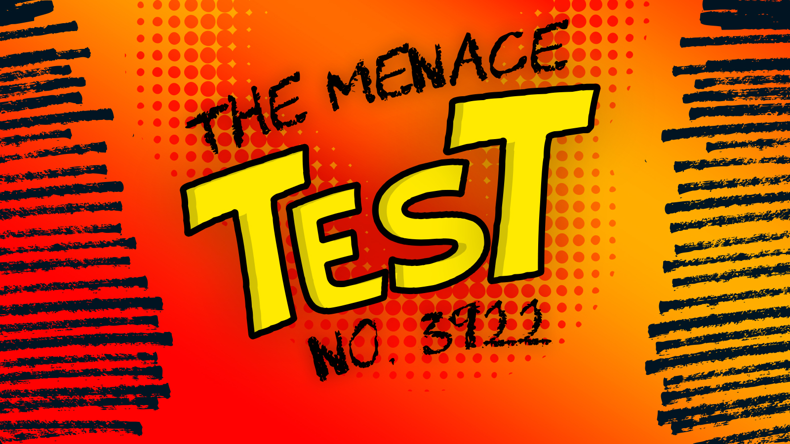 Menace Test no. 3922