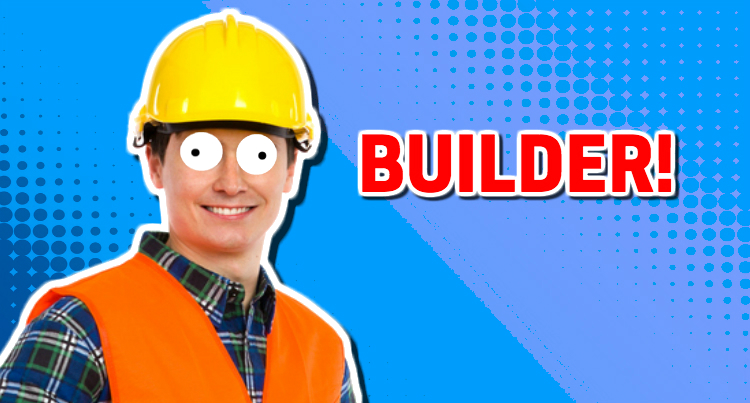A builder