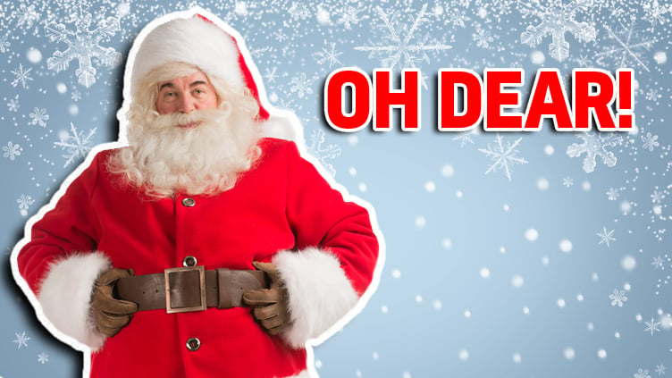Santa says 'Oh dear!'