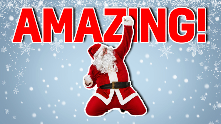 Santa says 'Amazing!'
