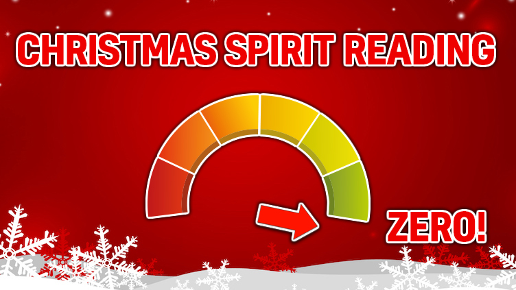 Christmas Spirit Rating: ZERO!