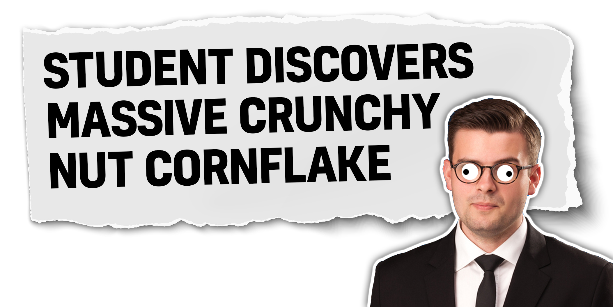 Student discovers crunchy nut cornflake