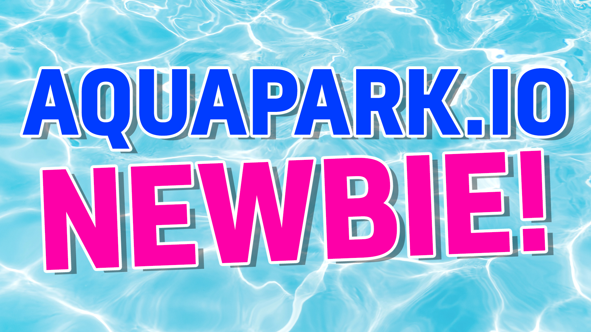 Aquapark newbie