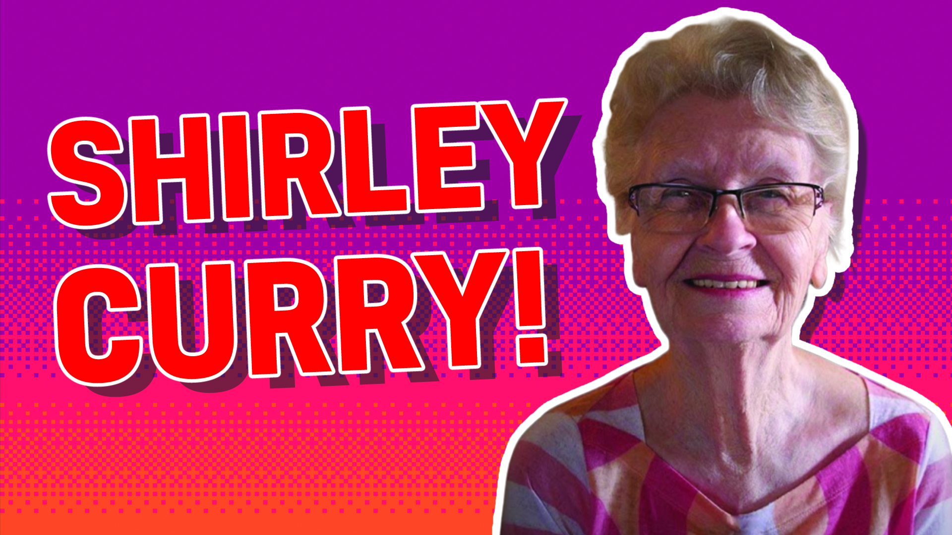 Shirley Curry, the 'Gaming Grandma'