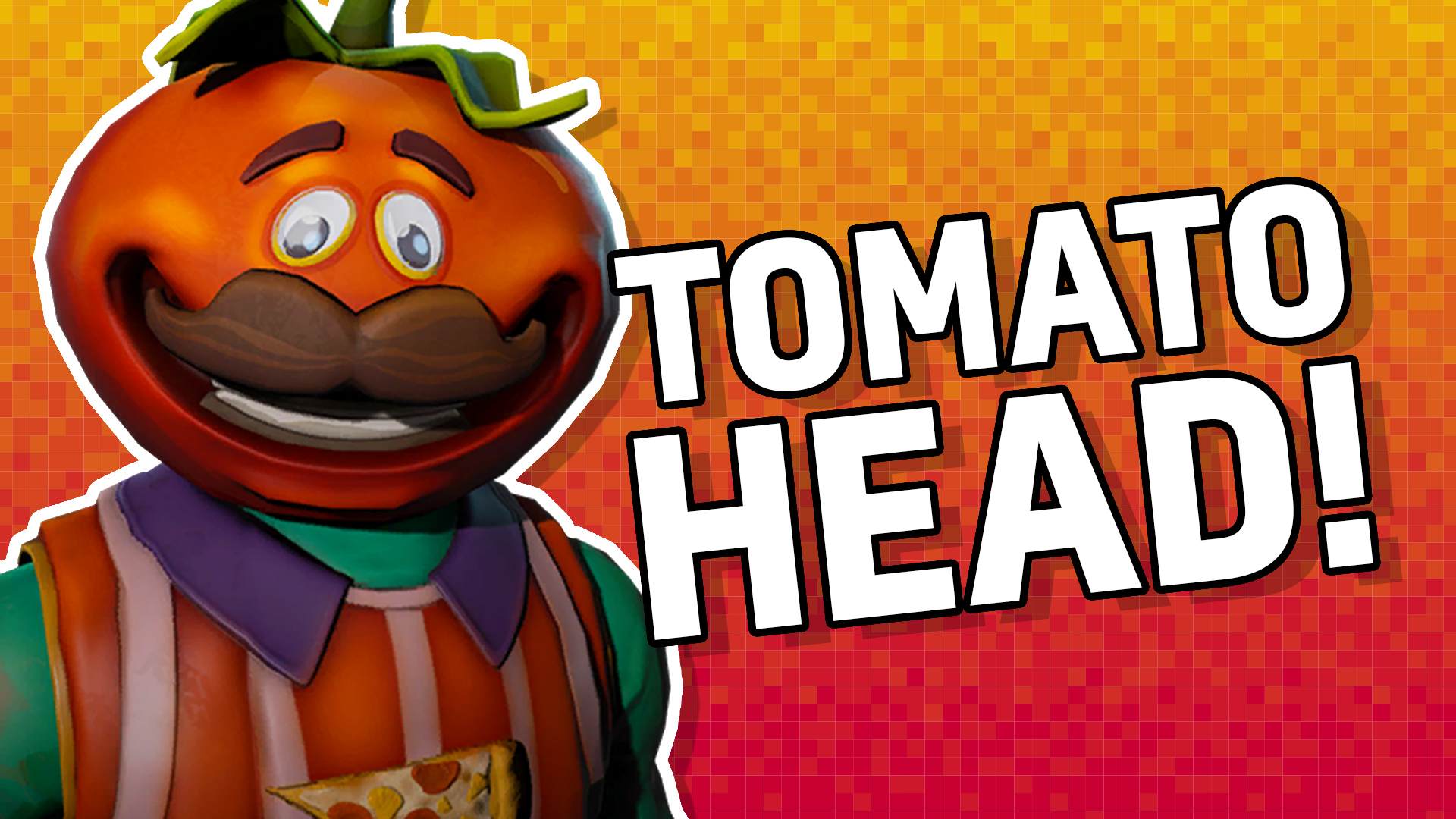 Tomato Head from Fortnite