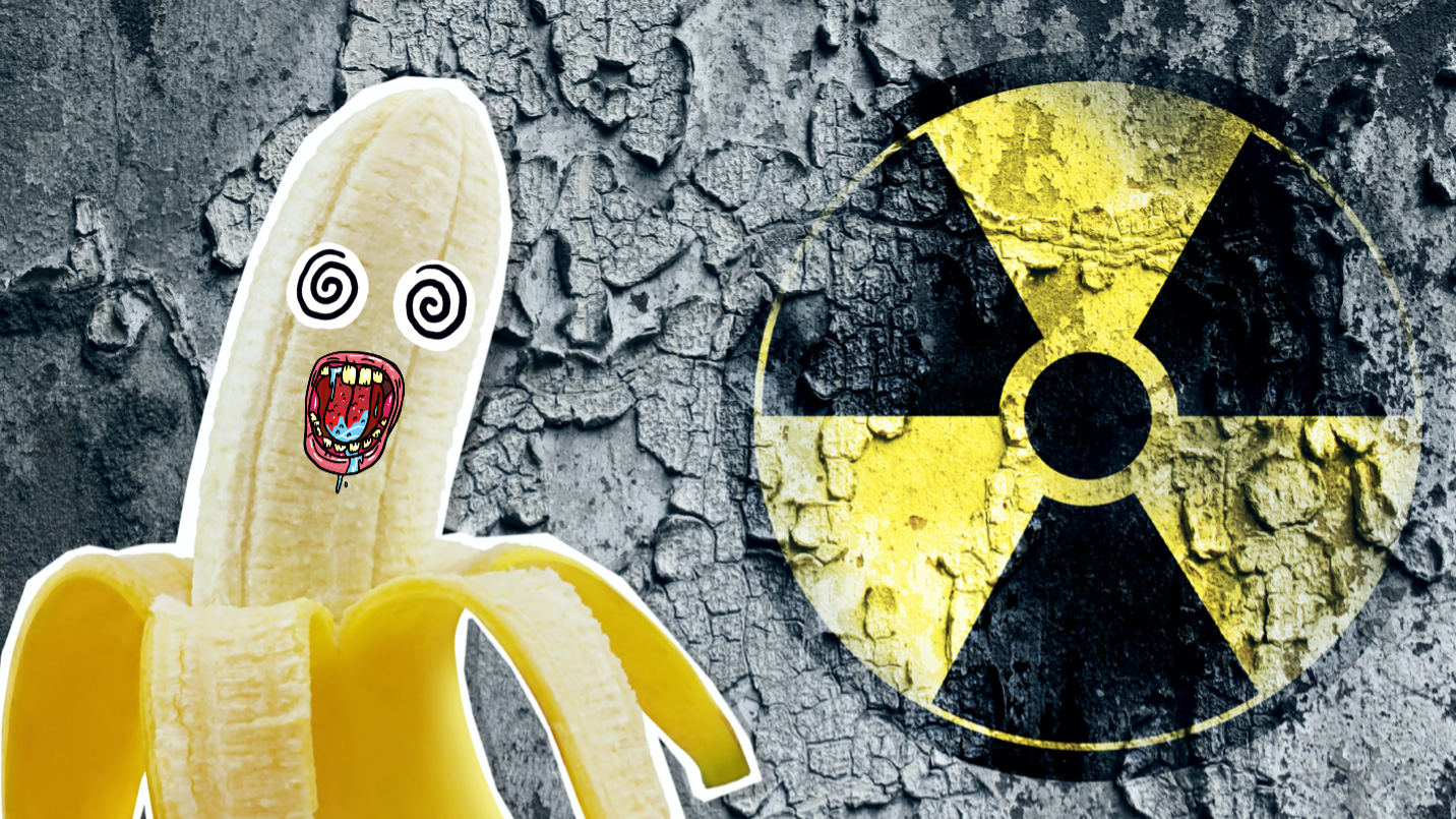 A radioactive banana