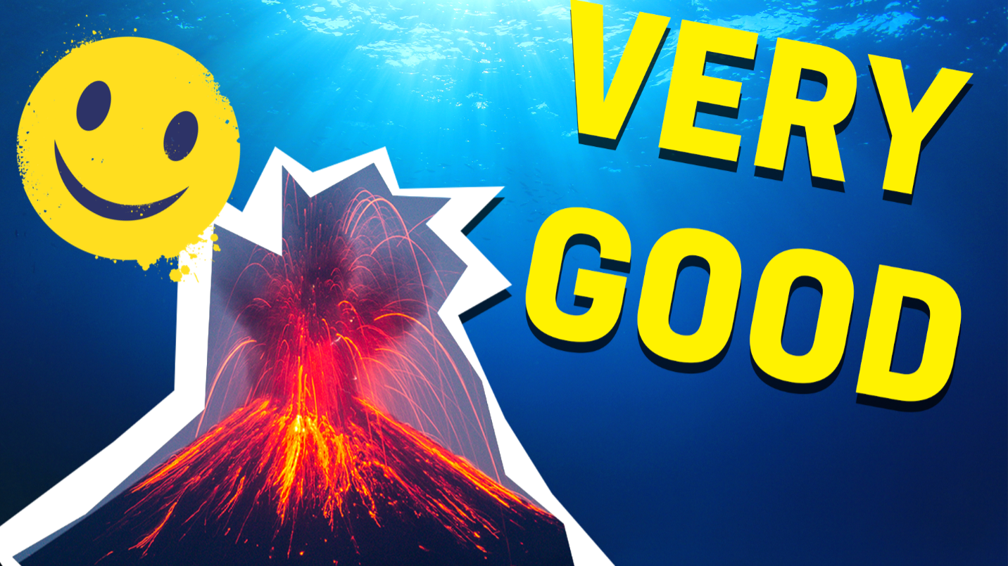 Volcano and emoji on a blue background with the words very good
