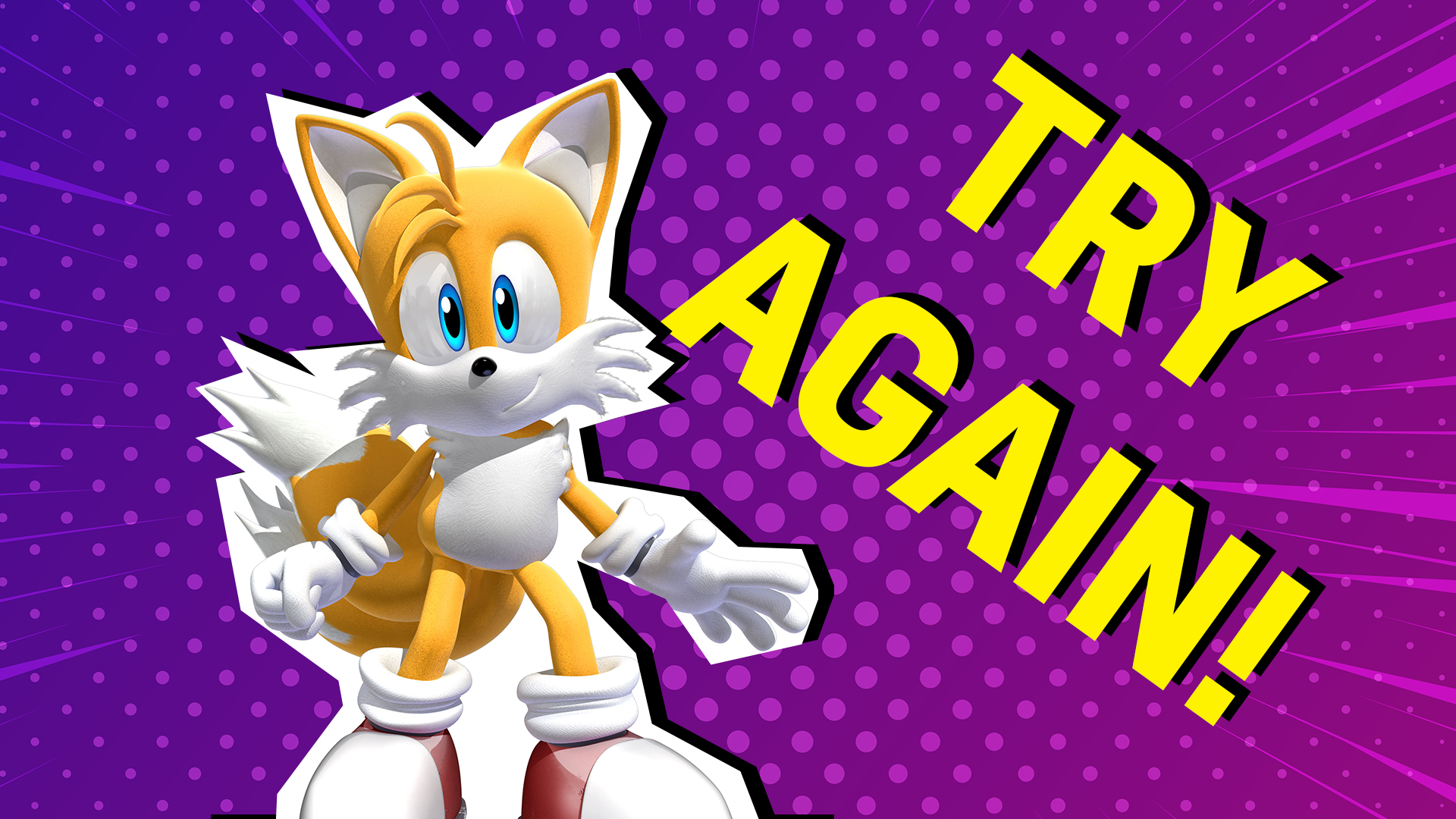 Tails on a purple background with the words try again