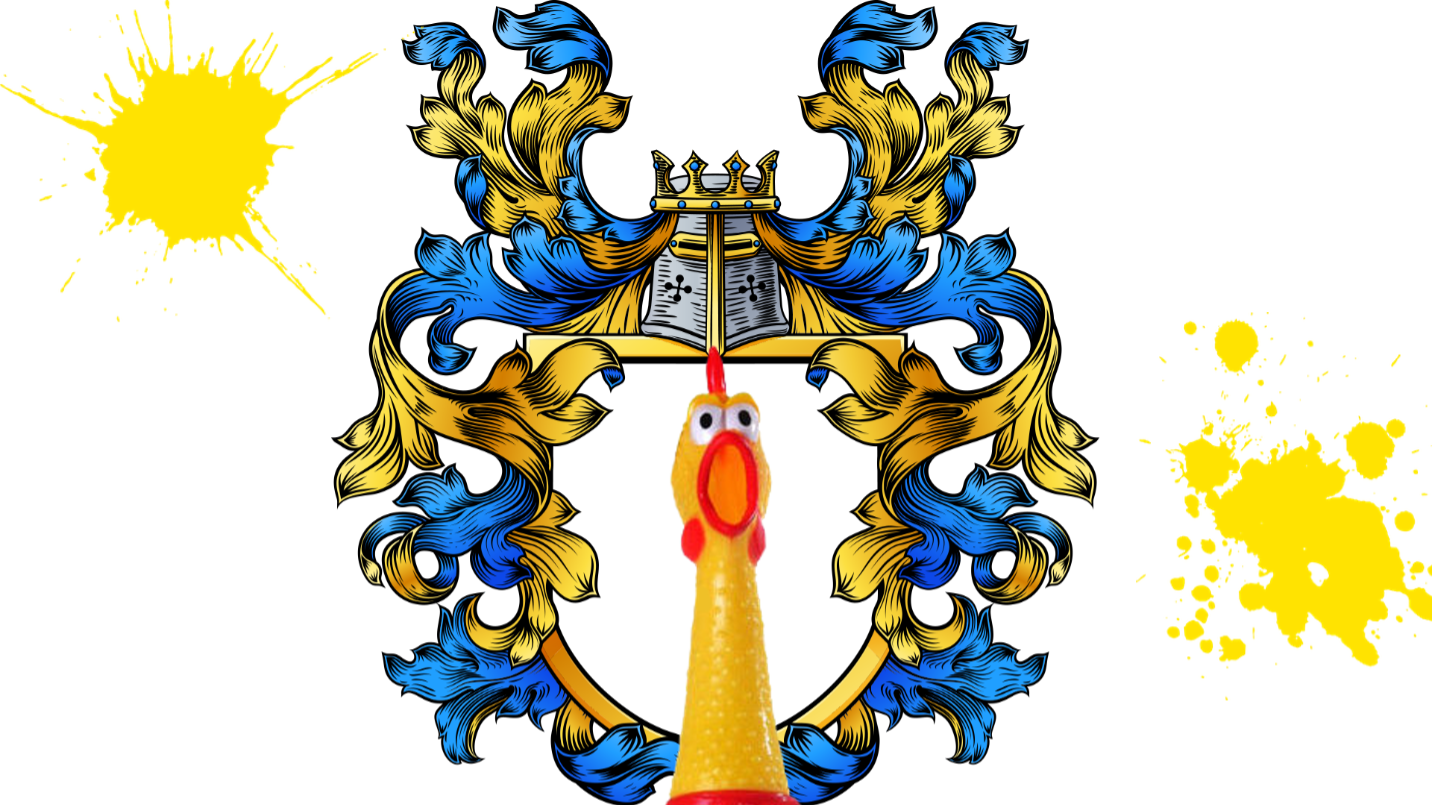 Coat of arms and rubber chicken 