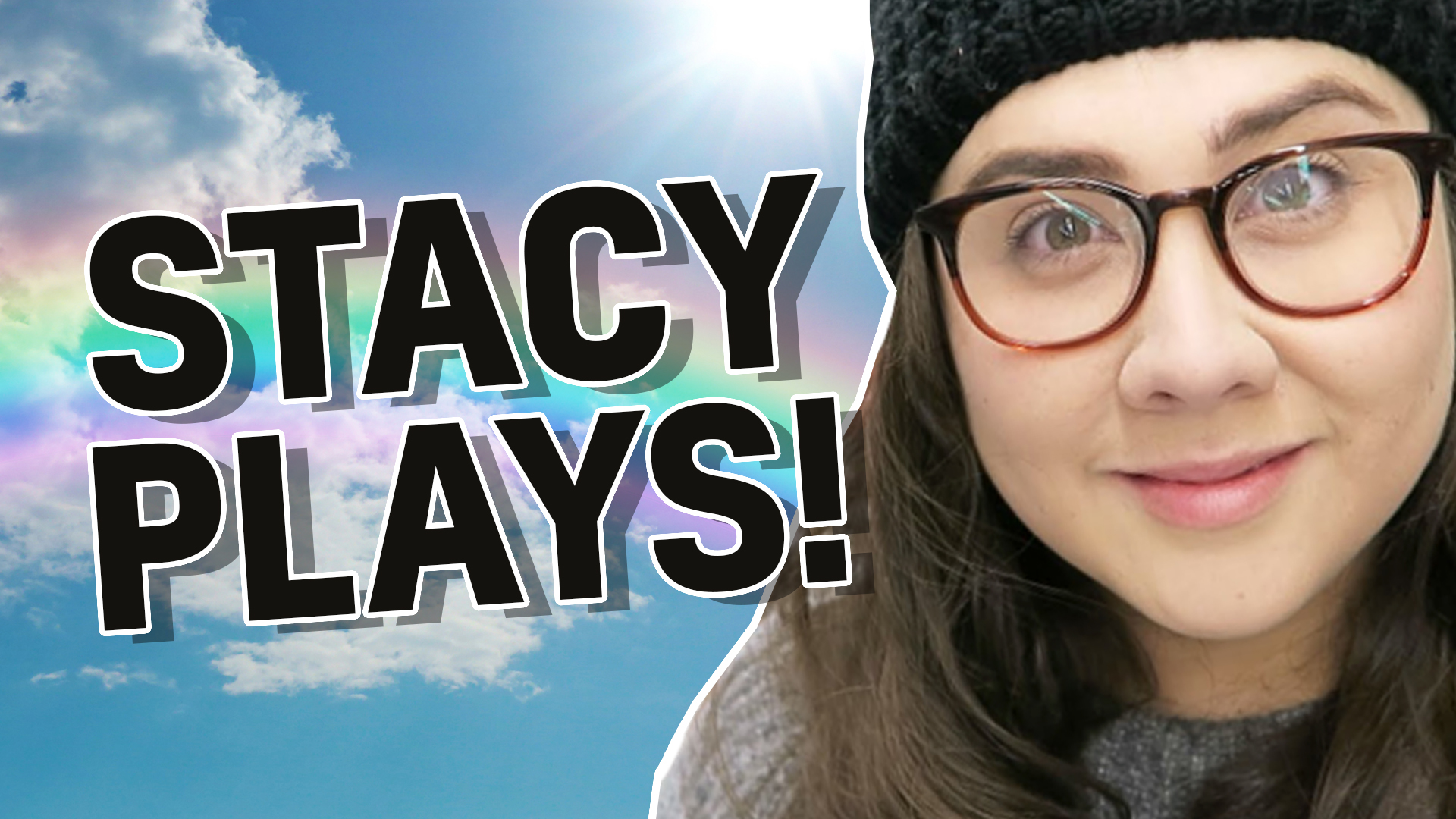 Stacy Plays