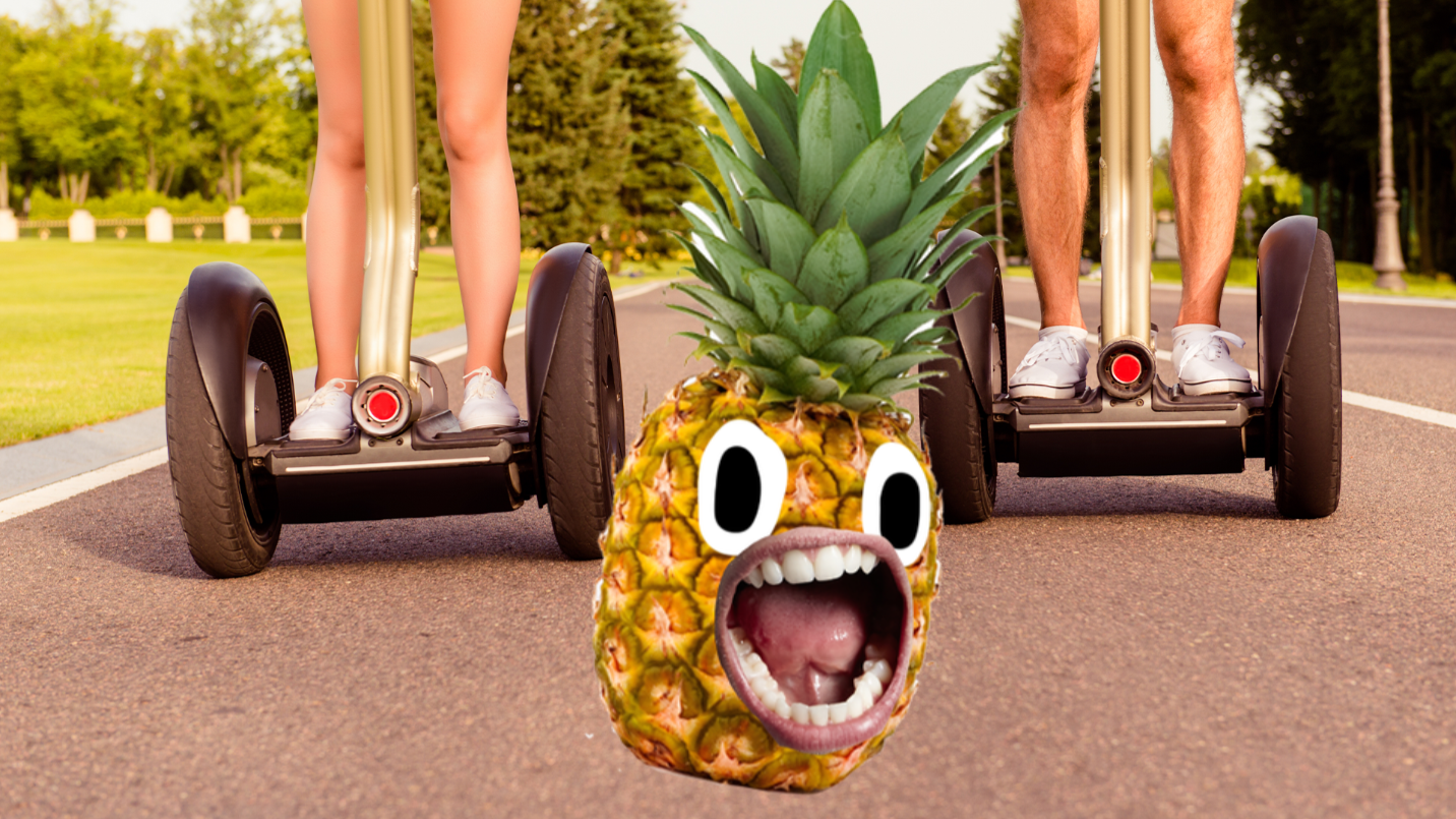 People on segways and screaming pineapple