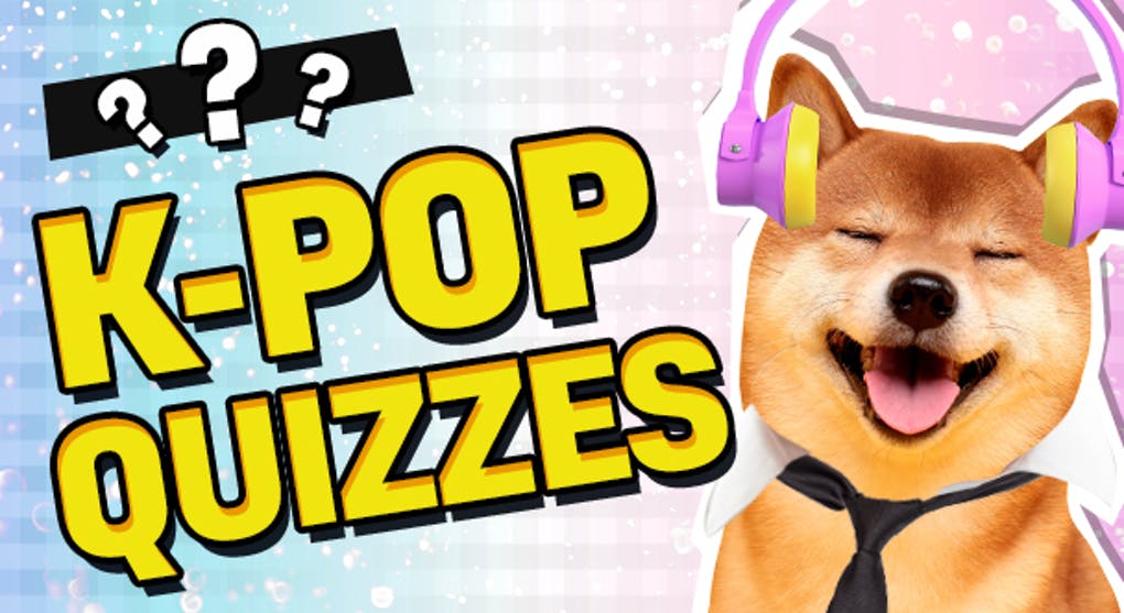 K-pop Quizzes